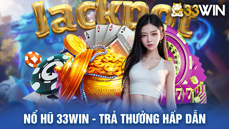 Chia sẻ mẹo hay khi săn thưởng Jackpot tại sảnh nổ hũ